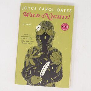 Wild Nights Last Days Poe Dickinson Twain James Hemingway Joyce Carol Oates 2015
